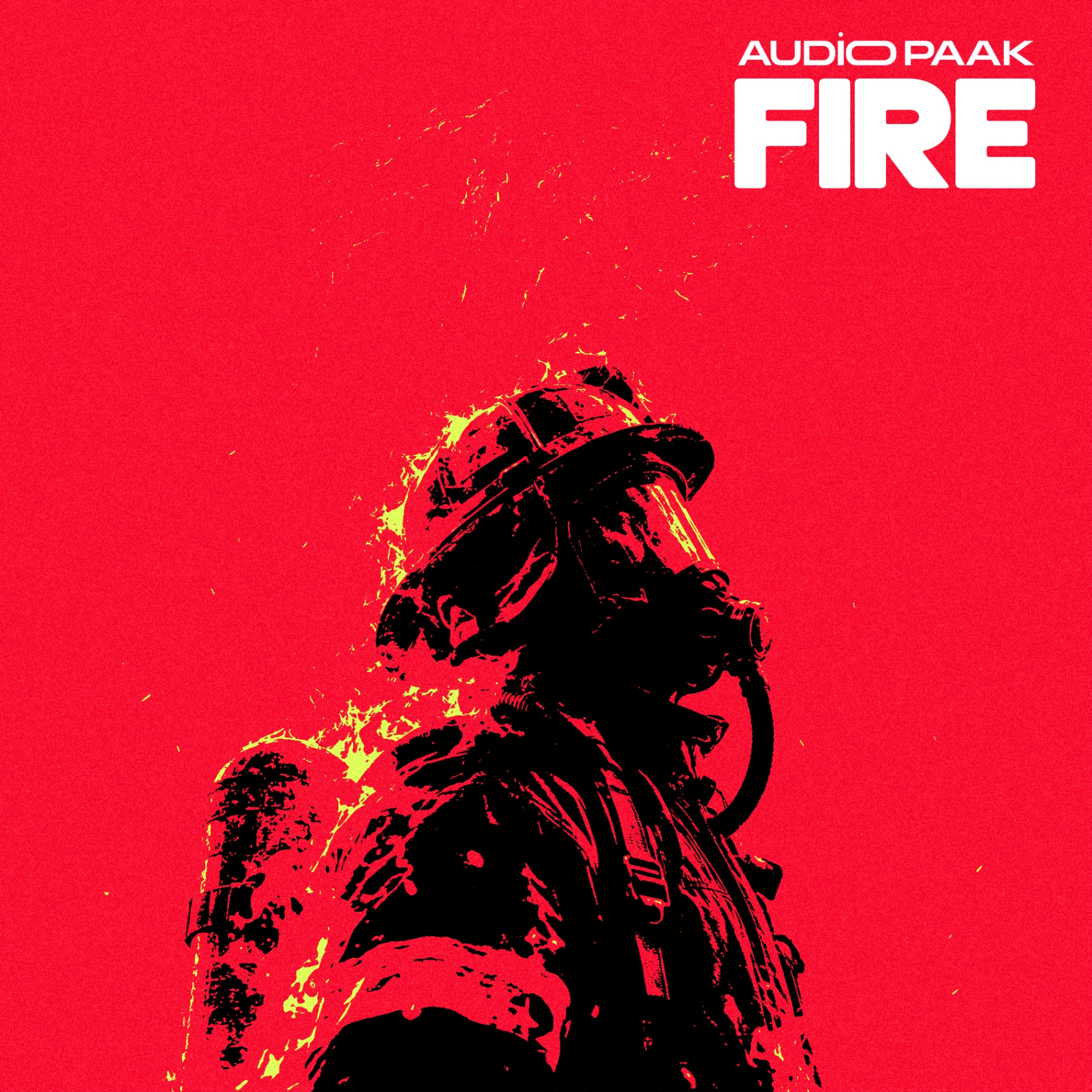 Fire — official single cover artwork: a firefighter in full gear rendered in red, black and lime, with the AUDIO PAAK and FIRE wordmark